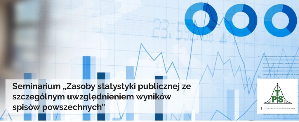 Seminarium „Zasoby statystyki publicznej ze szczególnym uwzględnieniem wyników spisów powszechnych”