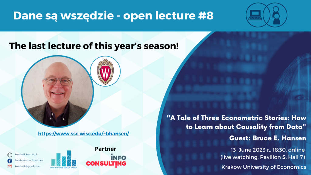Open lecture #8: „A Tale of Three Econometric Stories: How to Learn about Causality from Data”